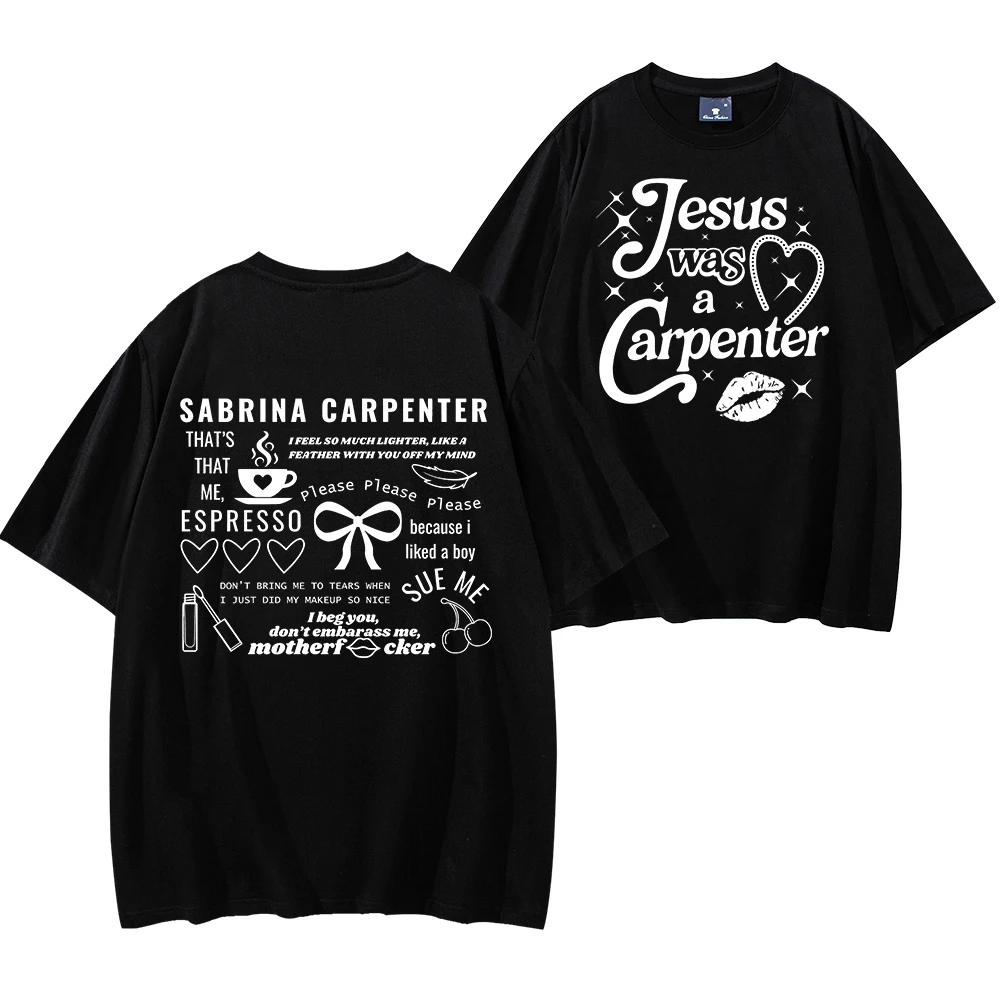 Jesus Was A Carpenter Sabrina Short Sleeve T-shirt Men/Women Fans Gift Tee Vintage Casual Shirts