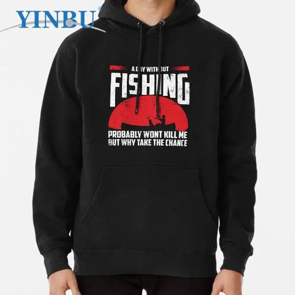 

Забавный пуловер с капюшоном «День без рыбалки», надёжная надпись «убить меня», подарок папе, модная одежда, новинка 2023