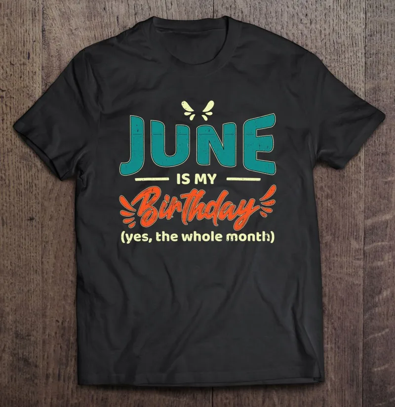 

Забавная Мужская футболка с надписью «Yes The весь месяц» из июня «это мой день рождения», незаменимая футболка унисекс, футболка большого раз...