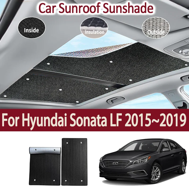 Фото Автомобильный люк на крыше, солнцезащитные козырьки для Hyundai Sonata LF 2015 ~ 2019 2016 2017, авто люк на крыше, солнцезащитный крем, теплоизоляция, анти-УФ-аксессуары №1