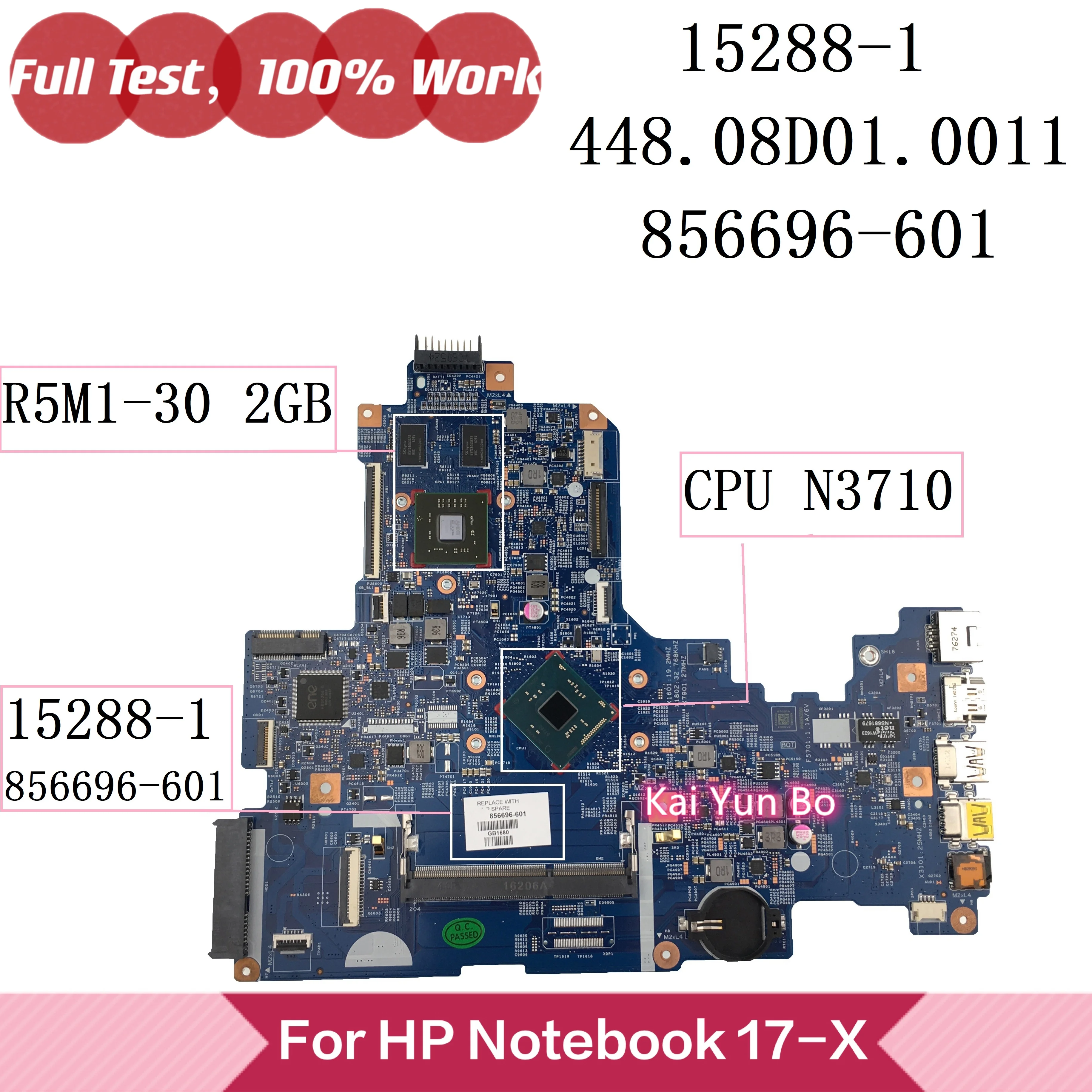 

Материнская плата 15288-1 448.08D01.0011 856696-601 856696-001 856696-501 Материнская плата ноутбука HP 17-X 17-Y 17-Y018CA с графическим процессором N3710 R5M1-30 2 ГБ