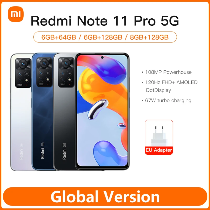 

Global Version Xiaomi Redmi Note 11 Pro 5G 6GB RAM 64GB ROM / 8GB RAM 128GB ROM Mobile Phone 108MP Camera Snapdragon 695 120Hz