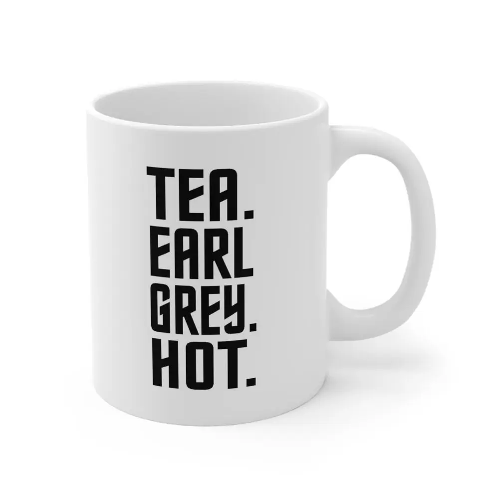 

Tea. Earl Grey. Hot. Picard Mug Coffee Mug For Trekkies Fan Gift