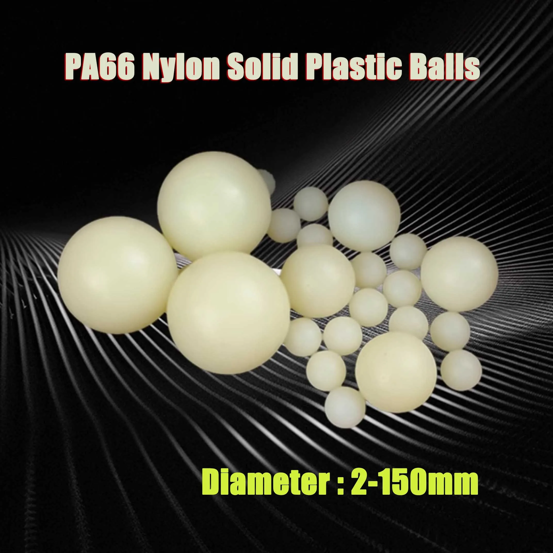 

Нейлоновые шары PA66 2-150 мм