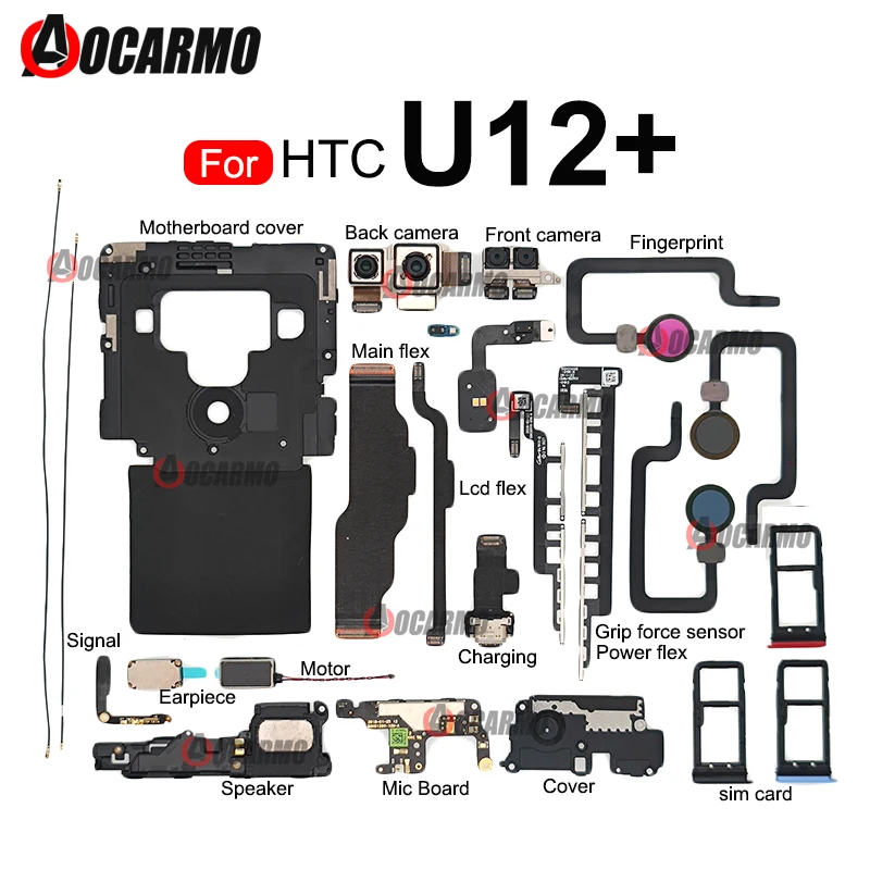 Для HTC U12 + Сигнальная плата динамик двигатель вспышка датчик приближения ЖК-дисплей гибкий кабель микрофона материнская плата Крышка для ремонта U12 Plus