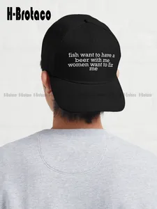 Fish Want To Have A Beer With Me Women Want To Fix Me - Meme Fishing Women Want Me Fish Fear Me Dad Hat Men'S Cowboy Hats  Funny
