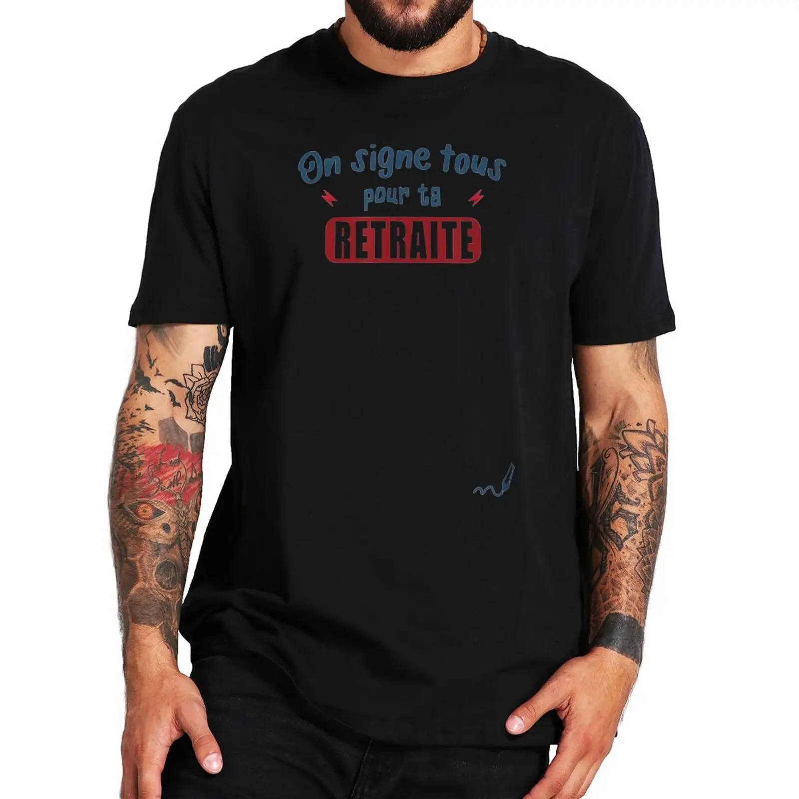 

On Signe Tous Pour Ta Retraite T-Shirt Funny Retirement Memes Essential Men Clothing Casual Cotton Summer Basic T Shirt