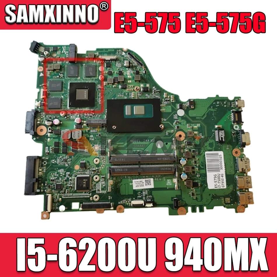 Материнская плата для ноутбука Acer aspire E5-575 E5-575G SR2EY I5-6200U CPU 940MX DAZAAMB16E0 NBVDH11004 NB.VDH11.004 |