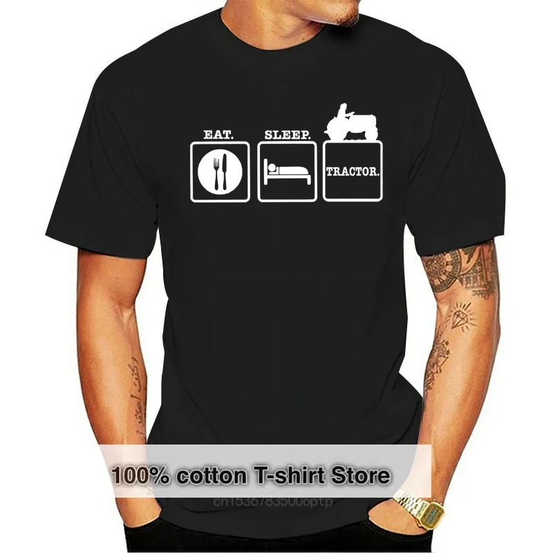 

Eat Sleep Tractor T-SHIRT Tee Farm Farming Farmer Funny Birthday Gift Present Short Sleeve Cotton T Shirts Man Clothing