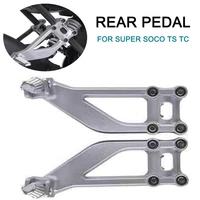 rear pedal for super soco ts tc rear pedal custom manned original accessories
