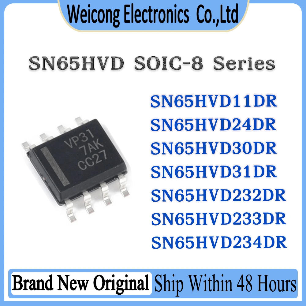 

SN65HVD11DR SN65HVD24DR SN65HVD30DR SN65HVD31DR SN65HVD232DR SN65HVD233DR SN65HVD234DR SN65HVD SN65 SN IC Chip SOIC-8