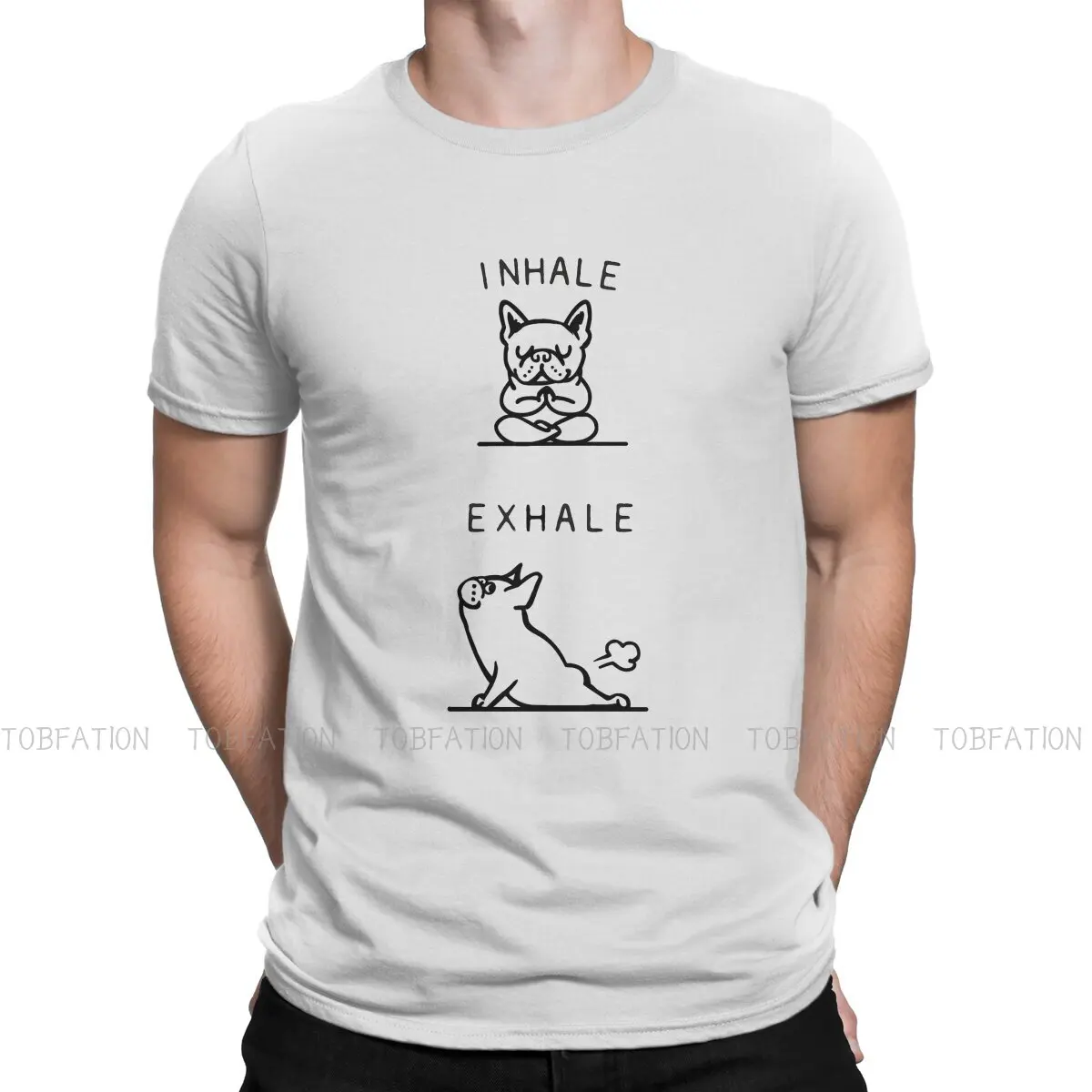 

French Bulldog Strong Mini Dog Original TShirts Inhale Exhale Frenchie Print Homme T Shirt Funny Clothing Size S-6XL