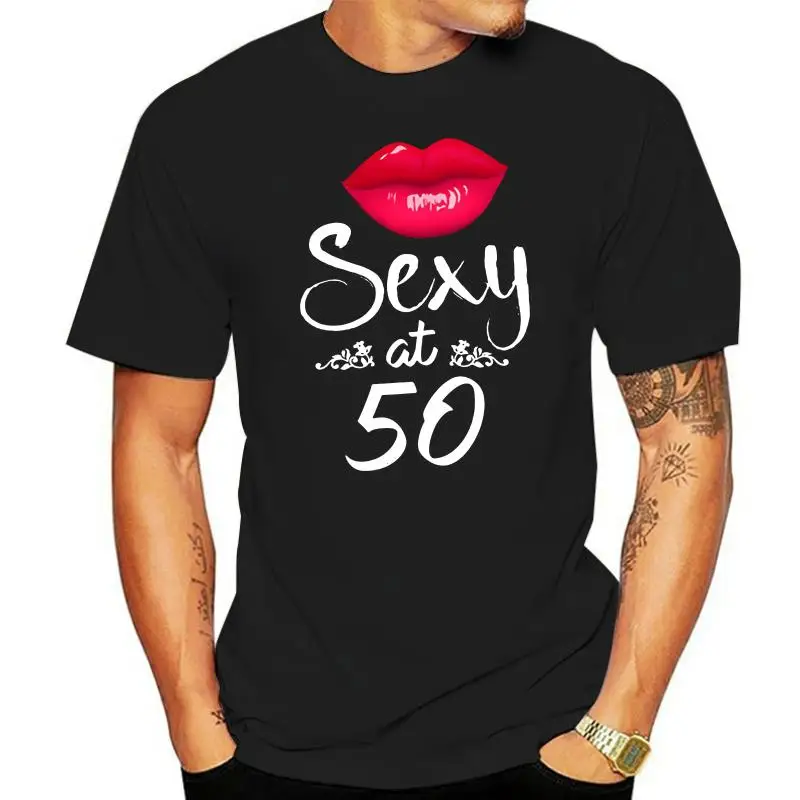 Fashion Printed 50th Birthday Gift woman tshirt Sexy at 50 shirt year old for