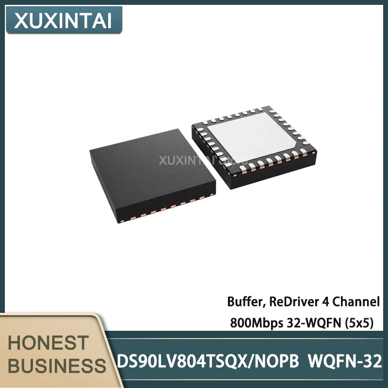 

5Pcs/Lot DS90LV804TSQX/NOPB DS90LV804 Buffer, ReDriver 4 Channel 800Mbps 32-WQFN (5x5)