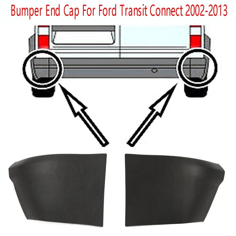 

Задняя левая + правая боковая крышка бампера автомобиля для Ford Transit Connect 2002-2012 4420161 2T14 17927 ADY 4420160 2T14 17926 ADY