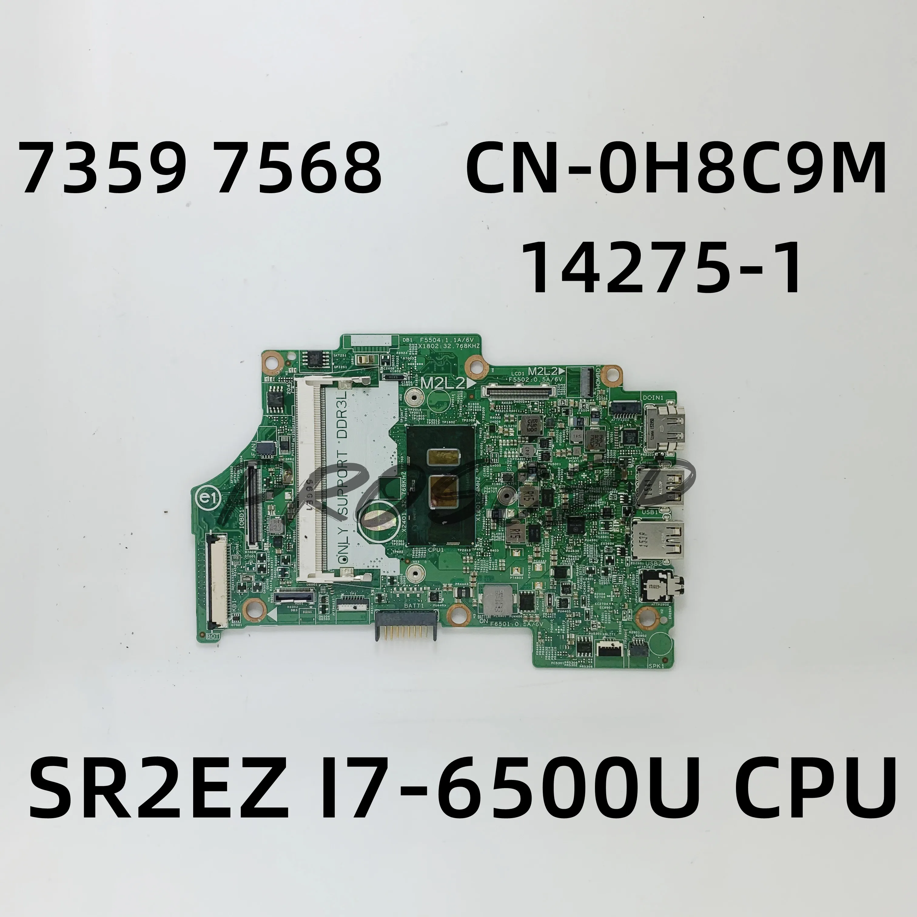 

CN-0H8C9M 0H8C9M H8C9M материнская плата для ноутбука DELL 7359 7568 материнская плата 14275-1 с процессором SR2EZ I7-6500U 100% полностью протестированная работа