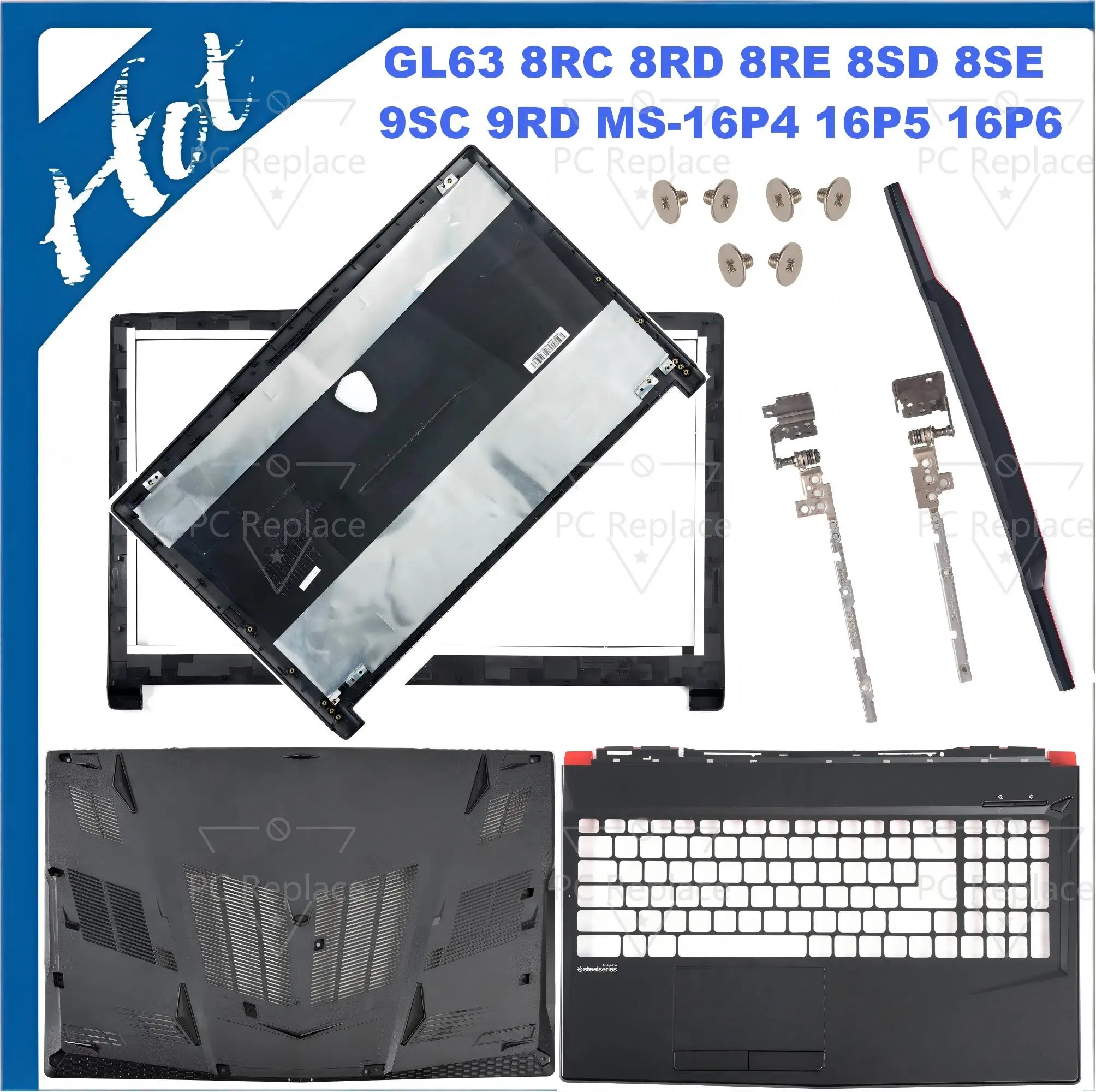 Фото Замена крышки для GL63 8RC 8RD 8RE 8SD 8SE 9SC 9RD MS-16P4 16P5 16P6 16P7 16P8: верхняя крышка, рамка, подставка для рук, основание, петли №1