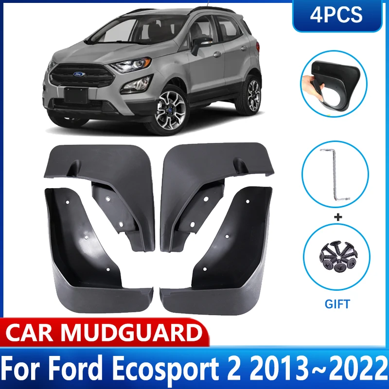 

For Ford Ecosport Accessories 2 MK2 2013~2022 2021 B515 4X Car MudFlaps Mud Flaps Fender Guard Splash Front Rear Wheel Mudguards