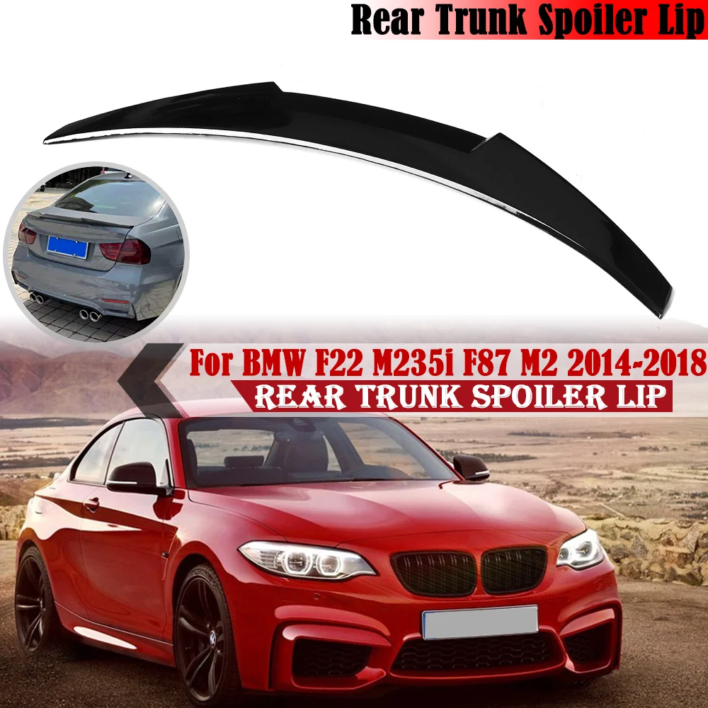 

Стильный спойлер для заднего багажника M4 для BMW F22, M235i, F87, M2 2014-2018, глянцевый черный спойлер из углеродного волокна на заднюю крышу, автомобильный Стайлинг