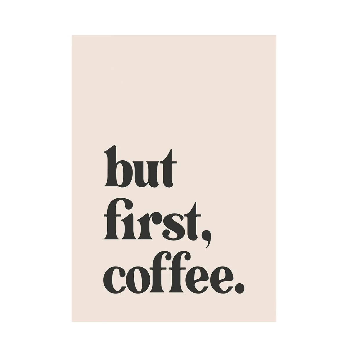 

Минималистичный холст с принтом "But First, Drink Coffee"