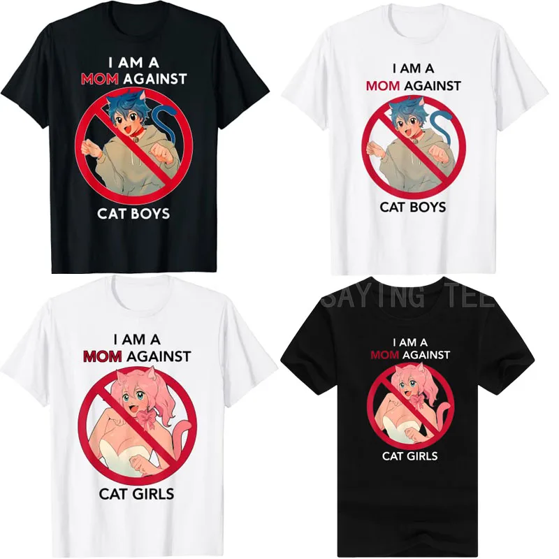 

Cute I Am A Mom Against Cat Boys Cat-Girls T-Shirt Funny Graphic Tee Tops Sayings Quote Women Clothing Mothers Gifts for Mama