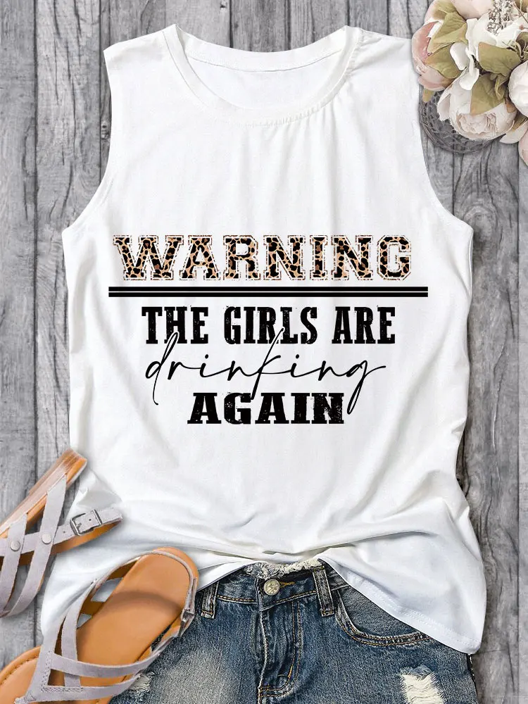 

Women Tank Tops Funny Letter Sleeveless Shirts Warning The Girls Are Drinking Again Casual Summer Holiday Vintage Graphic Tee