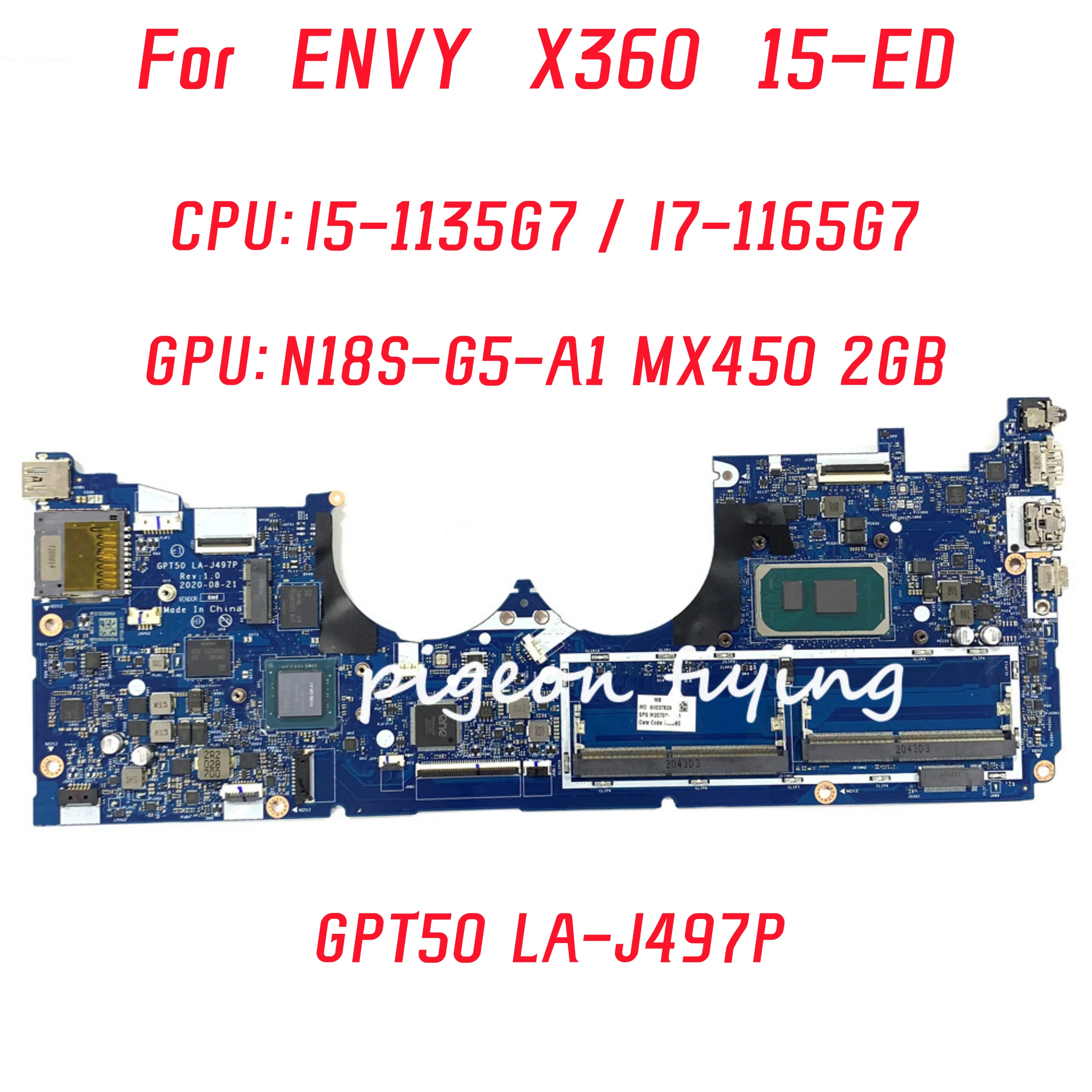 

GPT50 LA-J497P Mainboard For HP ENVY X360 15-ED Laptop Motherboard CPU: I5-1135G7 I7-1165G7 GPU:N18S-G5-A1 MX450 2G 100% Test OK