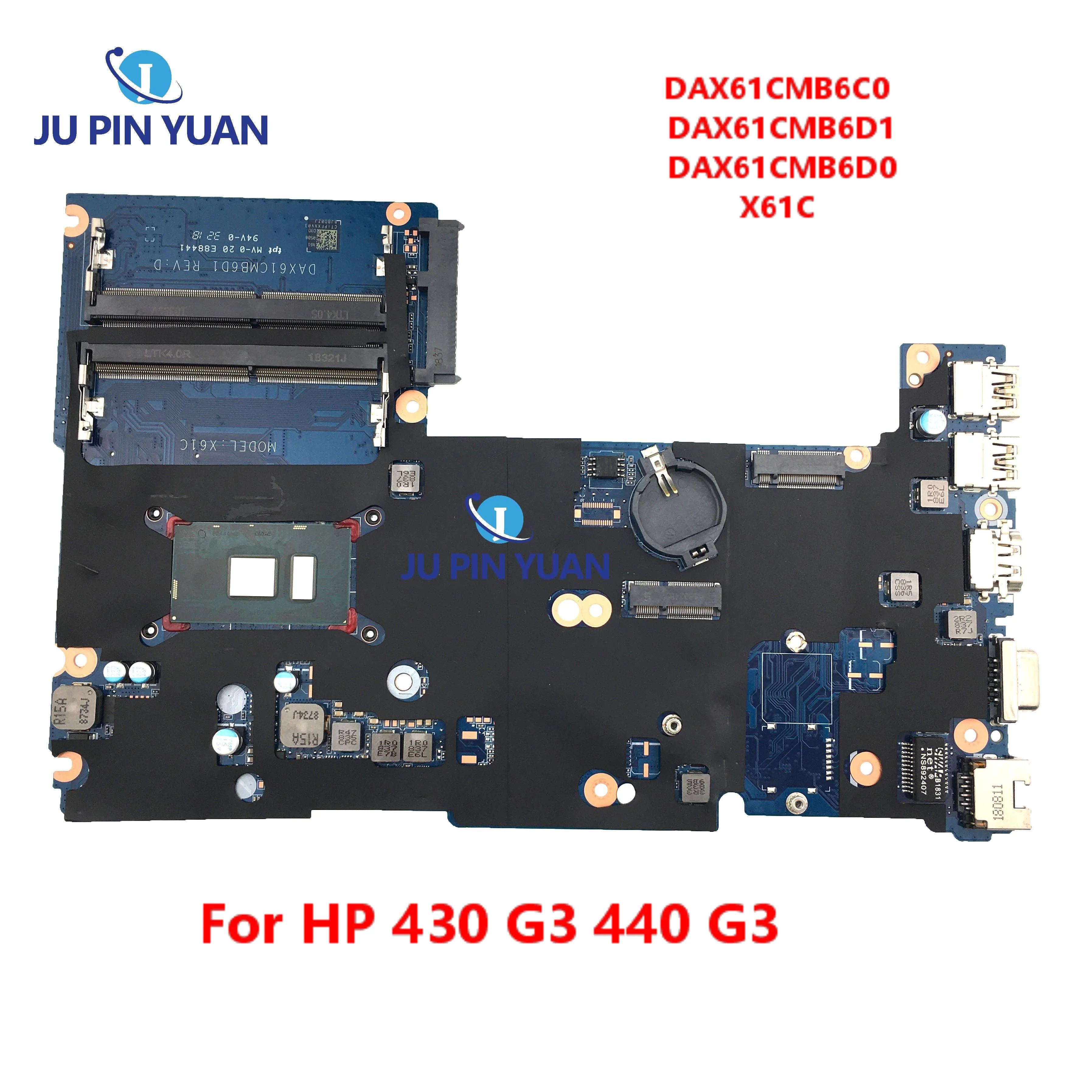 

DAX61CMB6C0 DAX61CMB6D1 DAX61CMB6D0 X61C For HP 430 G3 440 G3 Laptop Motherboard With I3-6100U I5-6200U I5-6300U I7-6500U CPU