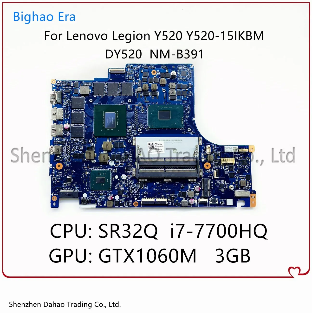 

For Lenovo Legion Y520-15IKBM Laptop Motherboard With i7-7700HQ CPU GTX1060 3GB-GPU DY520 NM-B391 Mainboard Fru:5B20P24404