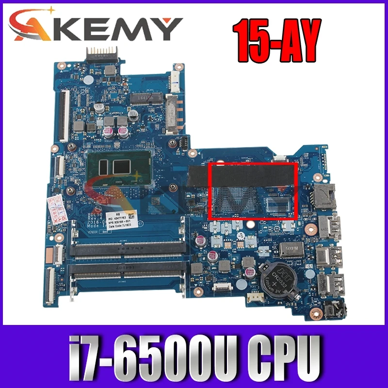 

for HP 15-AY serie 15-AY015DS50 250 G5 BDL50 LA-D704P laptop motherboard CPU I7 6500U DDR4 100% Test OK