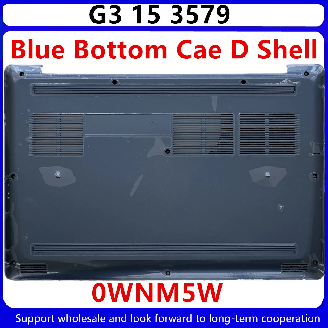 Новинка для Dell G3 15 3579 Нижняя крышка корпуса основание D корпус синий 0WNM5W WNM5W