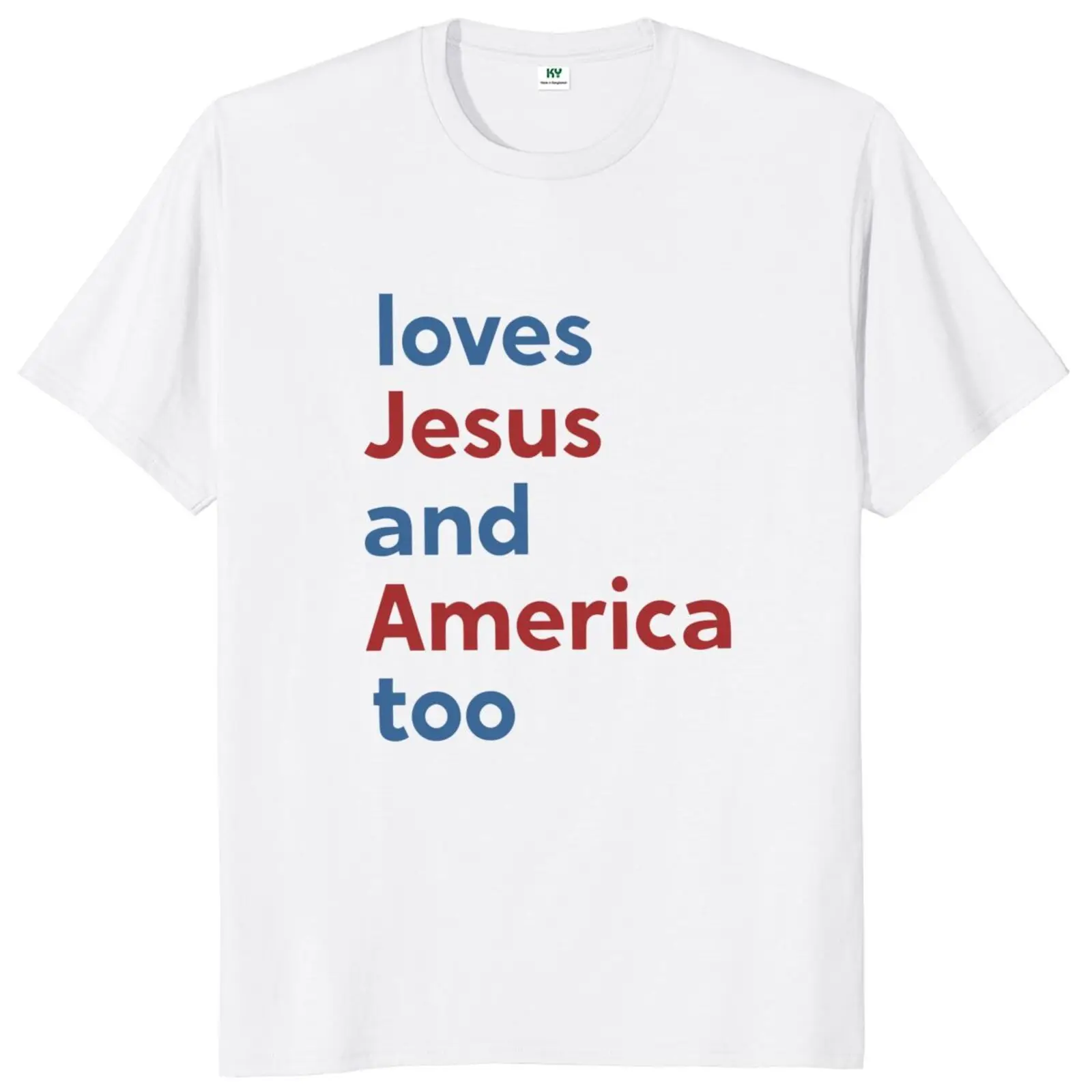 

Loves Jesus And America Too T Shirt American Pride Humor Gift T-shirts For Men Women Casual 100% Cotton Unisex O-neck Tops