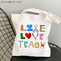 teacher supplies shopper bag live love teach bag harajuku shopping canvas shopper bag girl handbag tote shoulder lady gift bag