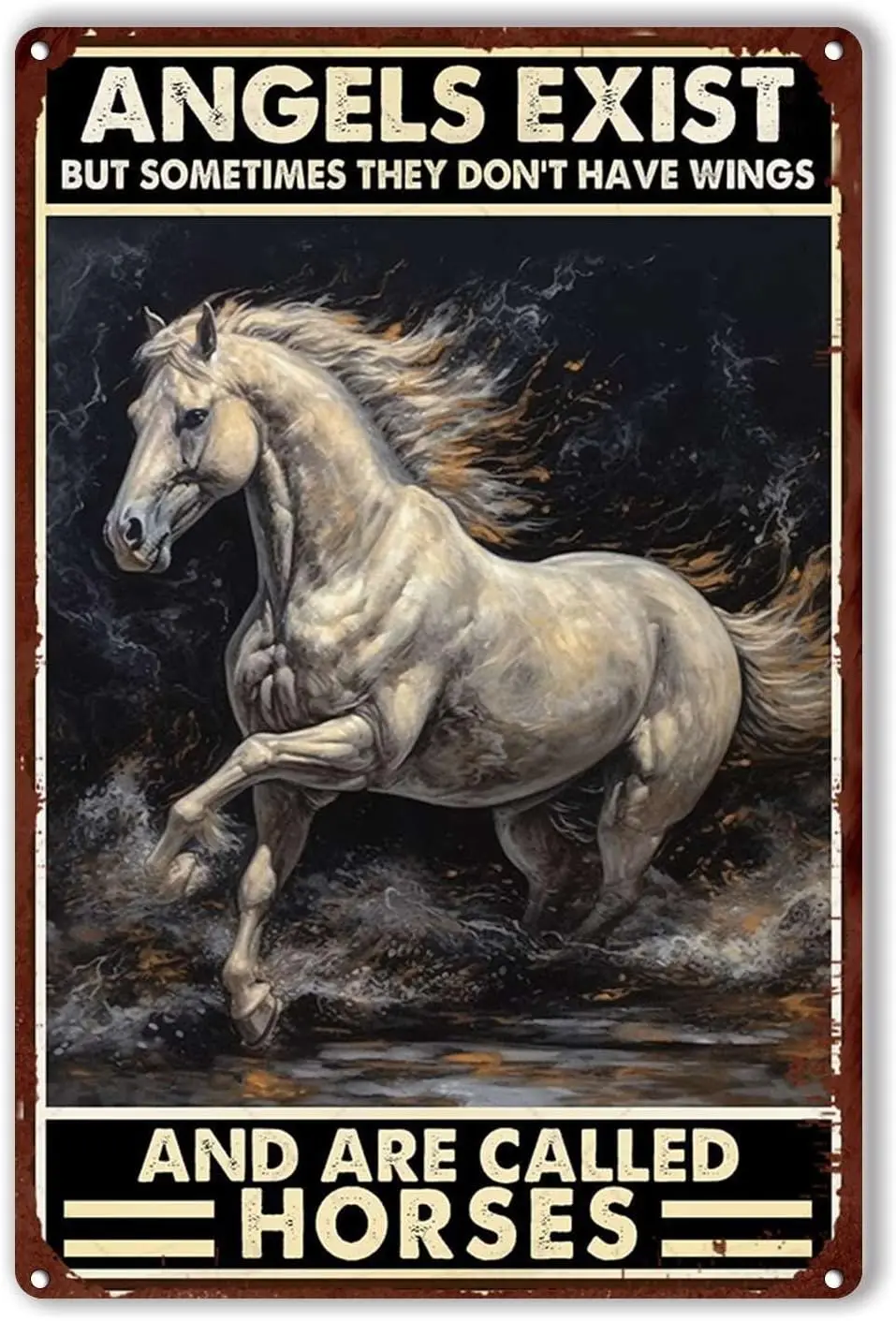 

Металлическая вывеска "Ангелы существующие, но иногда они не имеет крылья и под названия лошадей"