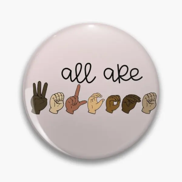 

All Are Welcome American Sign Language A Customizable Soft Button Pin Cute Brooch Jewelry Lover Funny Cartoon Gift Women Hat