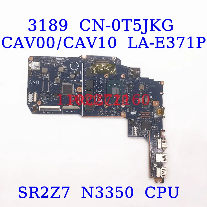 CN-0T5JKG 0T5JKG T5JKG For DELL Latitude 3180 3189 With SR2Z7 N3350 CPU Mainboard LA-E371P Laptop Motherboard 100%Full Tested OK
