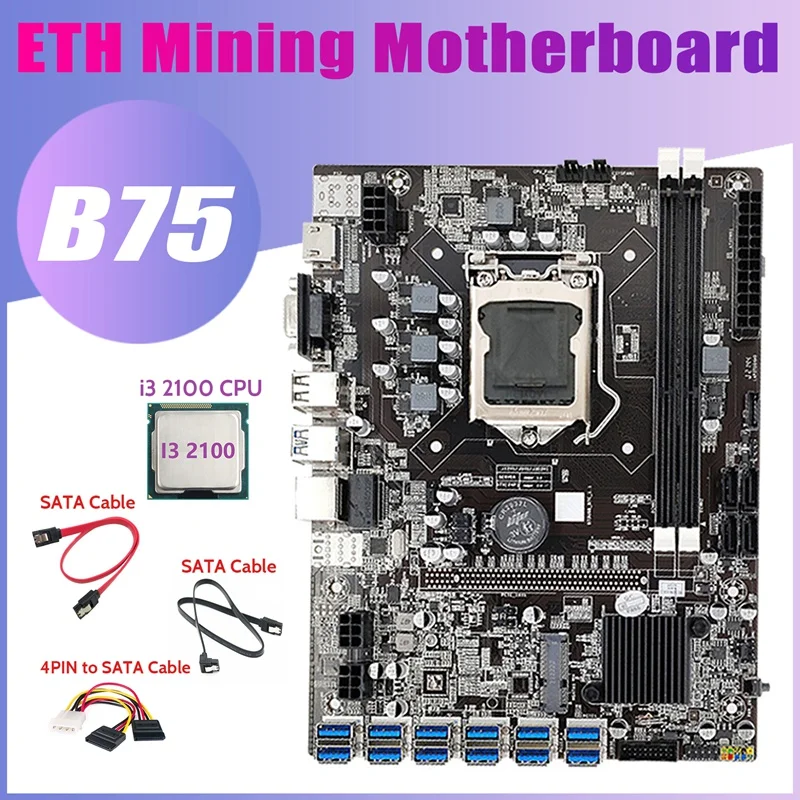 B75 12USB ETH Mining Motherboard+I3 2100 CPU+2XSATA Cable+4PIN To SATA Cable 12USB3.0 B75 USB ETH Miner Motherboard