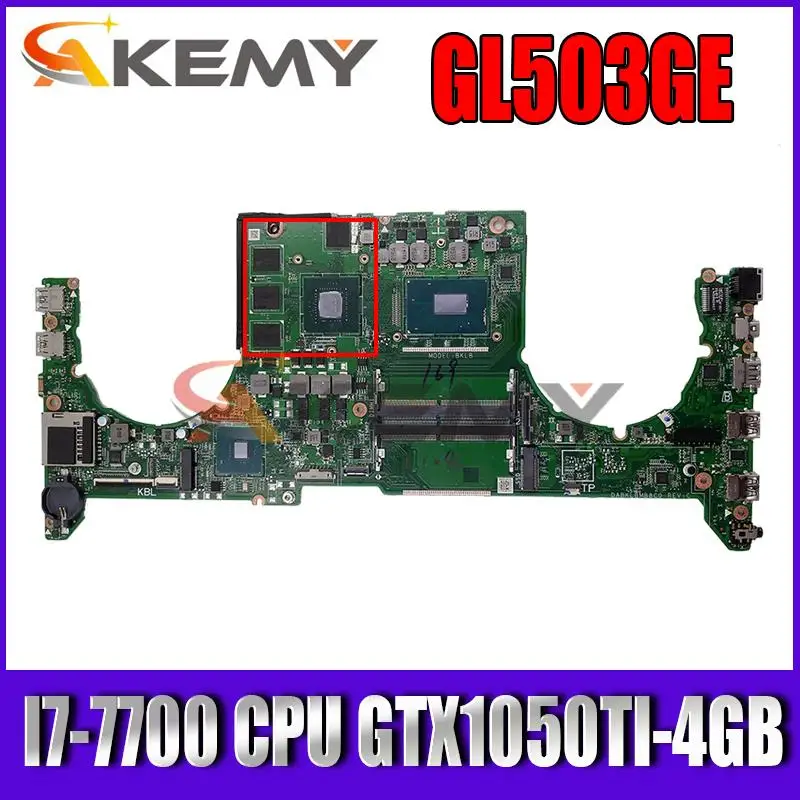 

DABKLBMB8C0 original mainboard for ASUS ROG GL503GE with I7-7700 CPU GTX1050TI-4GB Laptop motherboard