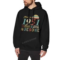 2022 new design made in 1951 71 years of being awesome 71th birthday gift hoodie sweatshirts street clothes cotton streetwear