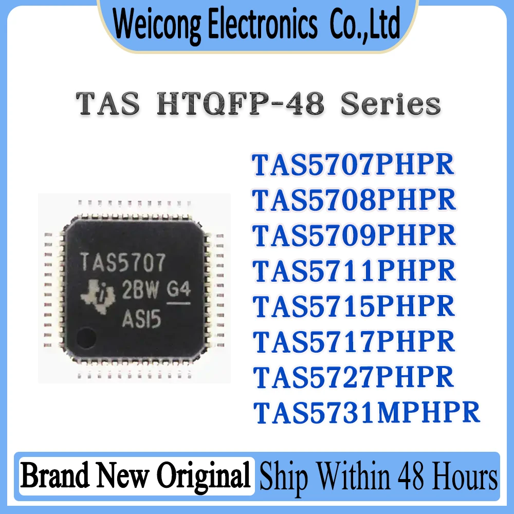 

TAS5707PHPR TAS5708PHPR TAS5709PHPR TAS5711PHPR TAS5715PHPR TAS5717PHPR TAS5727PHPR TAS5731MPHPR TAS IC MCU Chip HTQFP-48