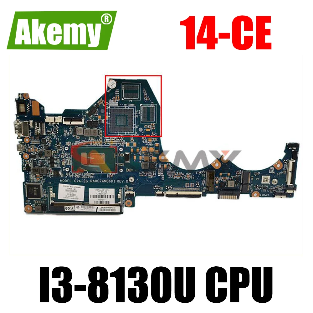 

For HP Pavilion 14-CE 14-ce0027TU Laptop Motherboard With I3-8130U CPU DA0G7AMB6D1 L18503-601 L18503-001 100% Tested Fast Ship