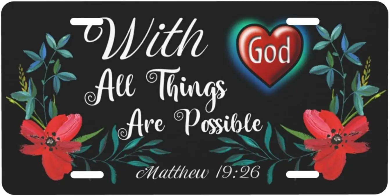 

Thickened Waterproof Aluminum License Plate Christian Faith with God All Things are Possible Licence Plate for Men and Women