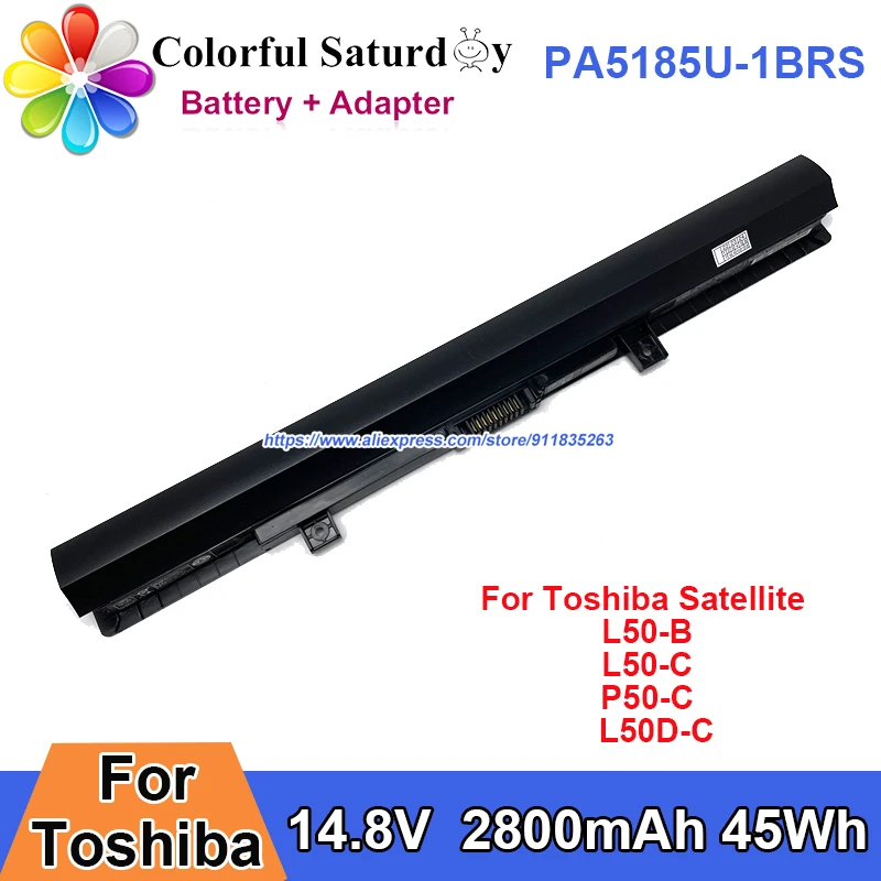

Original For TOSHIBA Satellite P50-C-18K L50-B P50-C-128 l50-C-244 Laptop Battery PA5185U-1BRS 14.8V 45Wh PA5195U-1BRS PA5186U