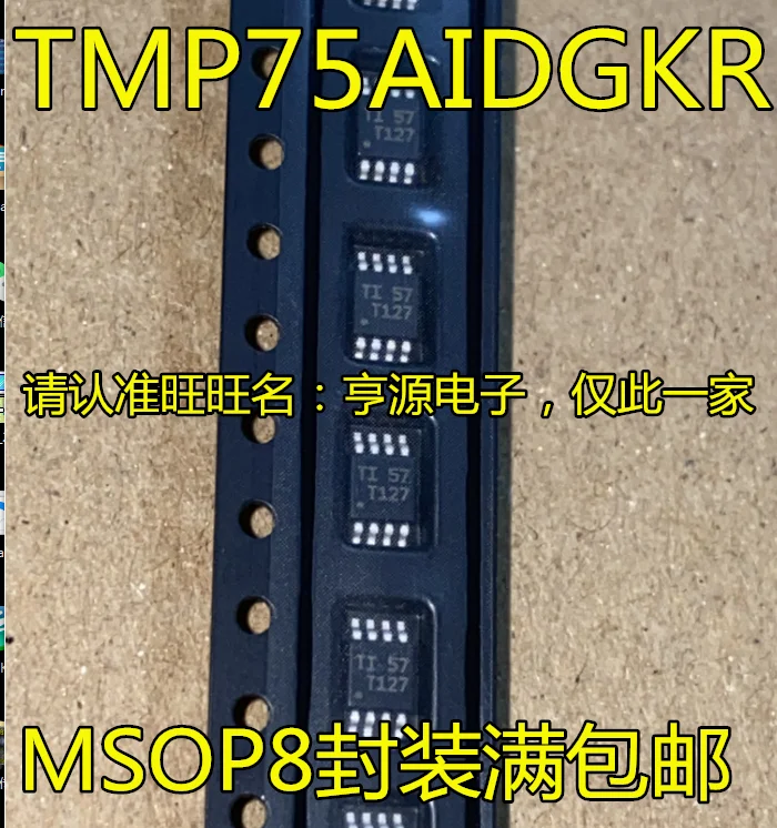 

10pcs/lot TMP75 TMP75AIDGKR Mark:T127 MSOP8 100% New