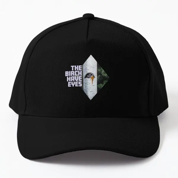 

The Birch Have Eyes Baseball Cap Hat Hip Hop Sport Black Czapka Casquette Casual Outdoor Spring Sun Printed Bonnet Snapback