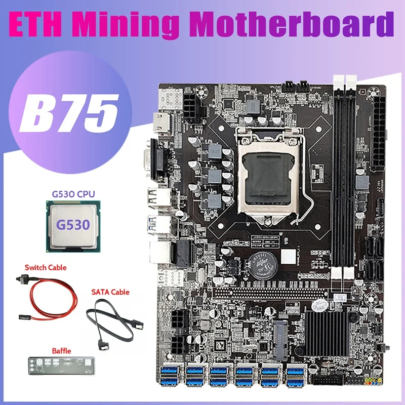 B75 12USB BTC Mining Motherboard+G530 CPU+SATA Cable+Switch Cable+Baffle 12XUSB3.0 B75 ETH Miner Motherboard