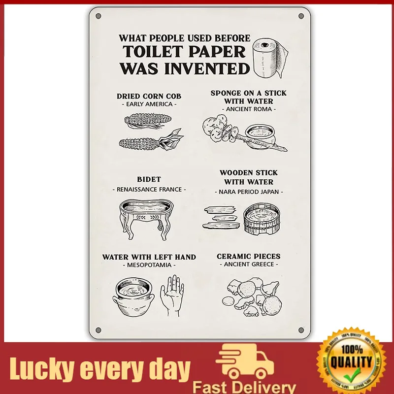

Funny Bathroom Quote What People Used Before Toilet Paper was Invented Metal Tin Sign Wall Art Decor for Home Bath Room Decor