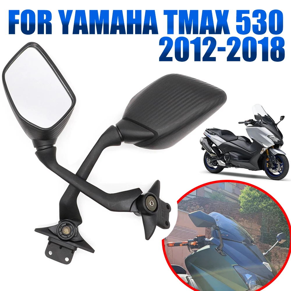 

For Yamaha TMAX 530 T-MAX 530 TMAX530 T MAX530 2012 - 2018 2017 Motorcycle Mirrors Side Mirror Rearview Mirror Side View Mirror