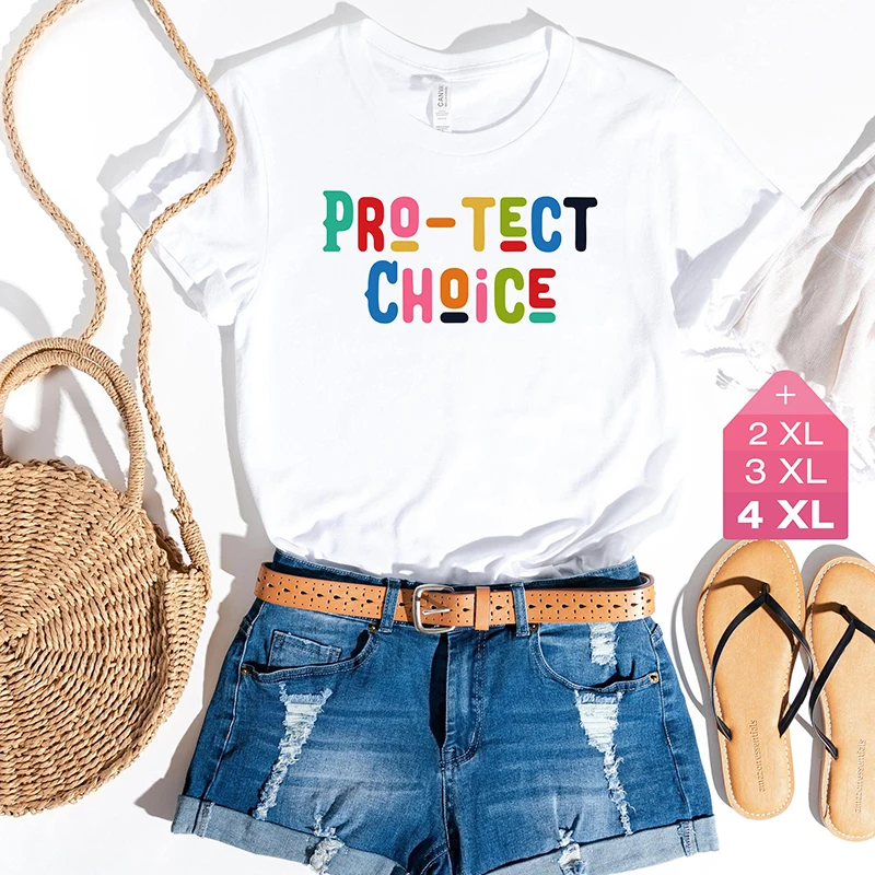 

Pro Tect Choice Women T Shirts Cotton Pro Roe V. Wade Tshirts Pro Choice Clothes 1973 Woman Reproductive Rights Dropshipping Top