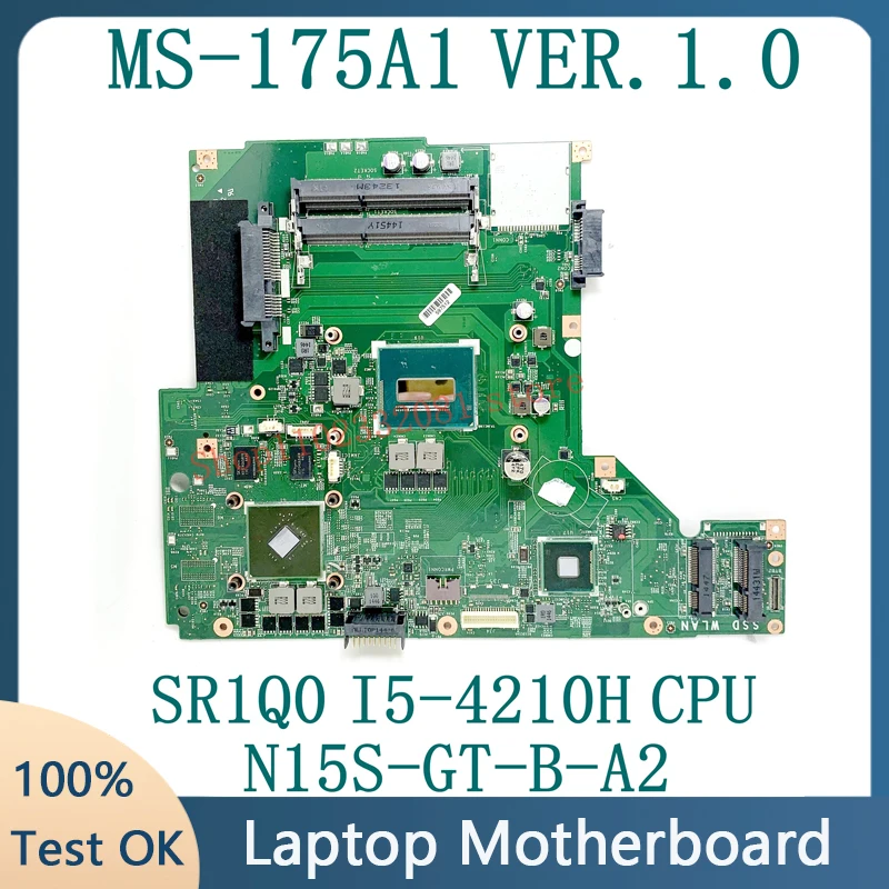 

Mainboard MS-175A1 VER.1.0 FOR MSI MS-175A GP70 Laptop Motherboard SR1Q0 I5-4210H CPU N15S-GT-B-A2 GTX840M 100% Full Tested OK